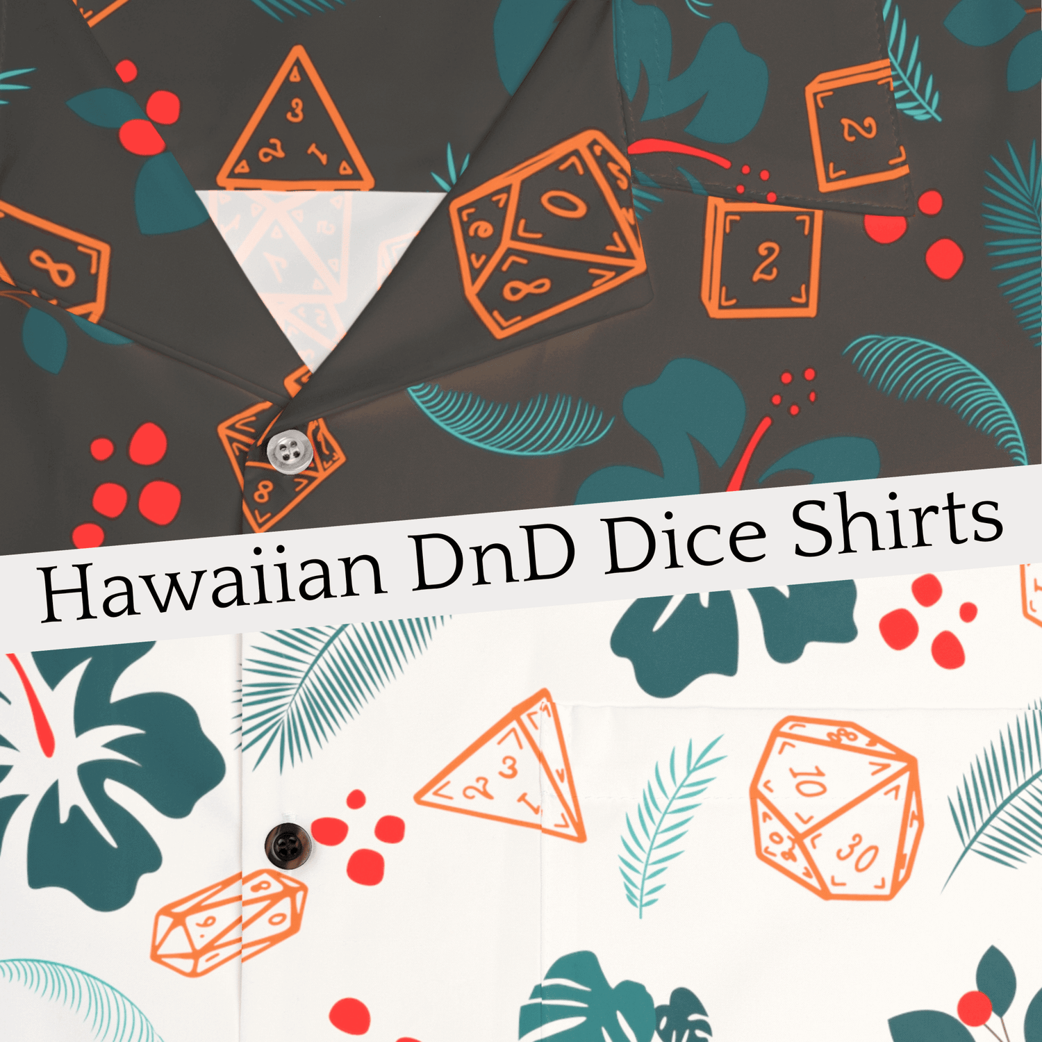 Hawaiian DnD Dice ShirtsGrim Glitters